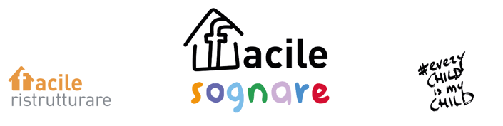 Loghi di Facile Ristrutturare, Facile Sognare ed Every Child Is My Child
